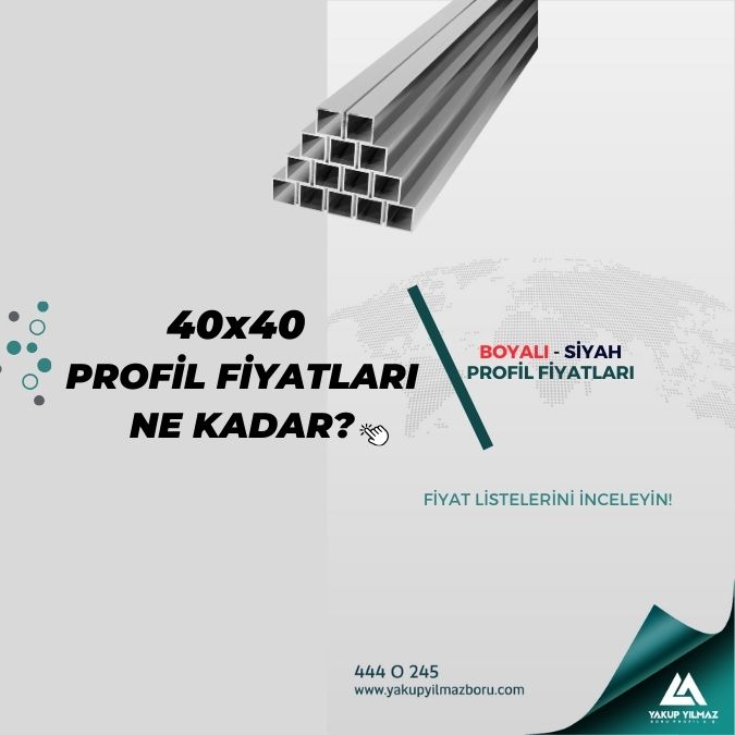 40x40 profil fiyatları ne kadar